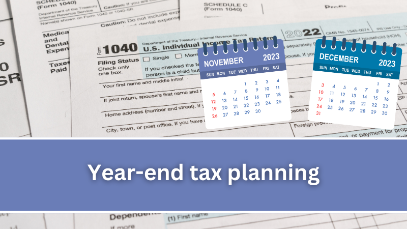 Year-end tax planning time is here
