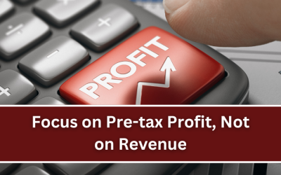 Focus on Pre-tax Profit, Not on Revenue