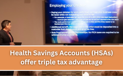 Health savings accounts (HSAs) offer triple tax advantage