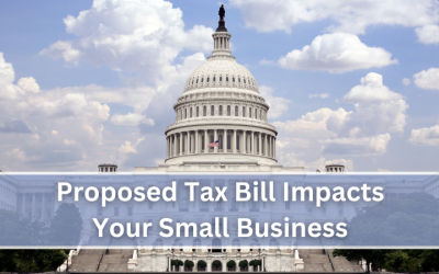 Proposed Tax Bill Impacts Your Small Business