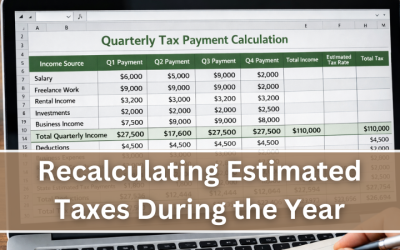 Do I Need to Recalculate My Estimated Taxes During the Year?