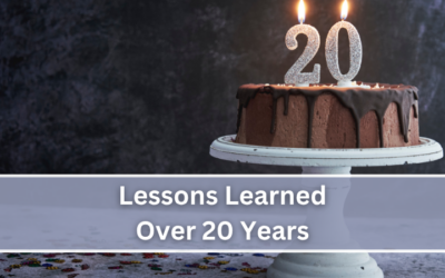 Lessons Learned Over 20 Years