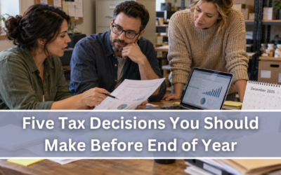 Five Tax Decisions You Should Make Before End of Year